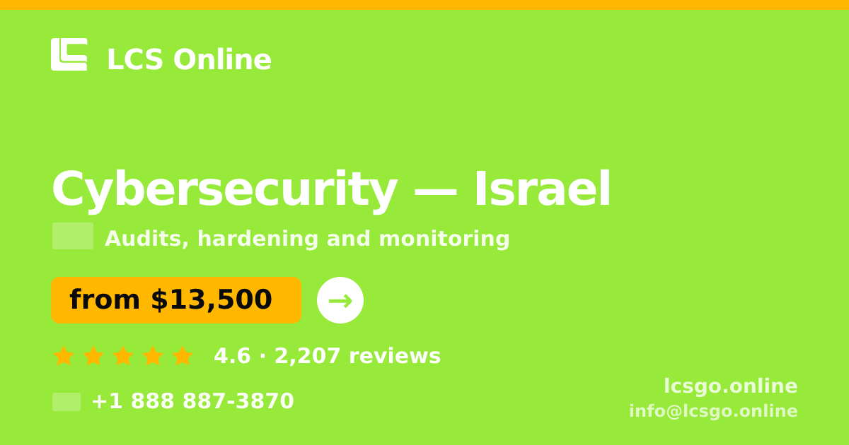 Cybersecurity in Haifa — from $12,000, rated 4.8/5 by 963 clients. LCS Online.