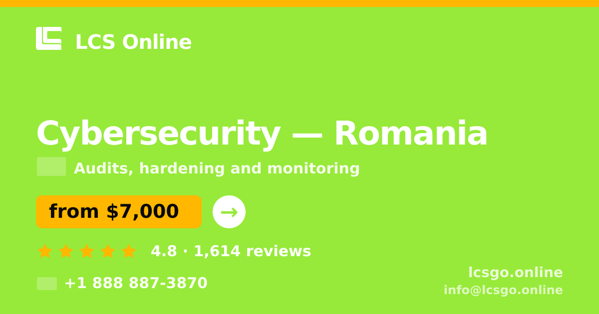Cybersecurity in Romania — from $7,000, rated 4.8/5 by 1614 clients. LCS Online.