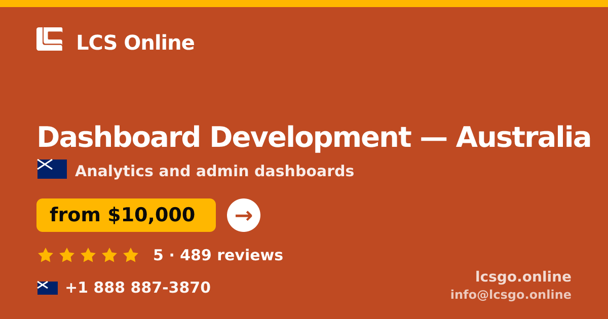 Dashboard Development in Brisbane — from $11,000, rated 4.7/5 by 2030 clients. LCS Online.