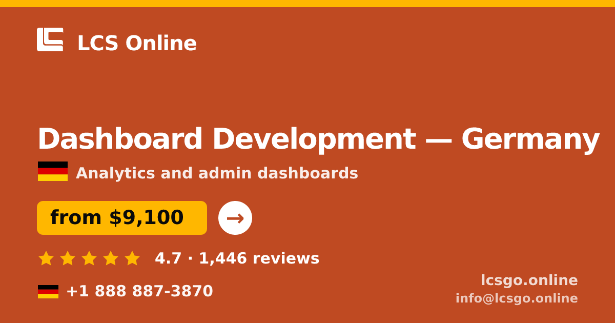 Dashboard Development in Germany — from $9,100, rated 4.7/5 by 1446 clients. LCS Online.