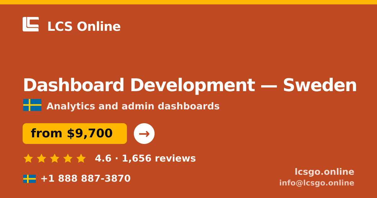 Dashboard Development in Malmö — from $11,500, rated 4.9/5 by 3295 clients. LCS Online.
