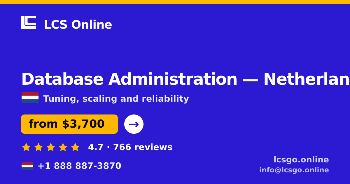 Database Administration in Rotterdam — from $2,900/mo, rated 4.6/5 by 517 clients. LCS Online.