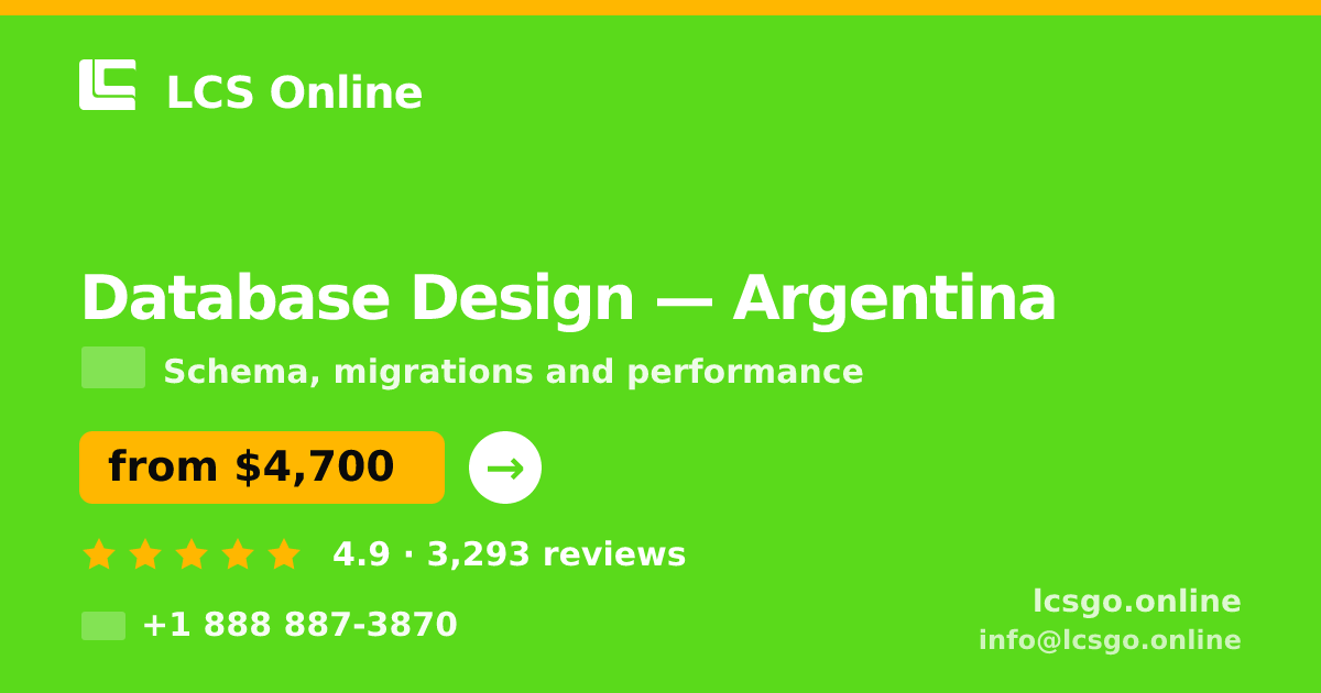 Database Design in Argentina — from $4,700, rated 4.9/5 by 3293 clients. LCS Online.