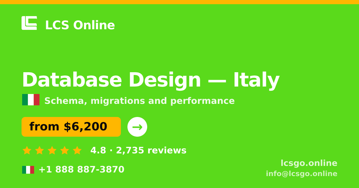 Database Design in Italy — from $6,200, rated 4.8/5 by 2735 clients. LCS Online.