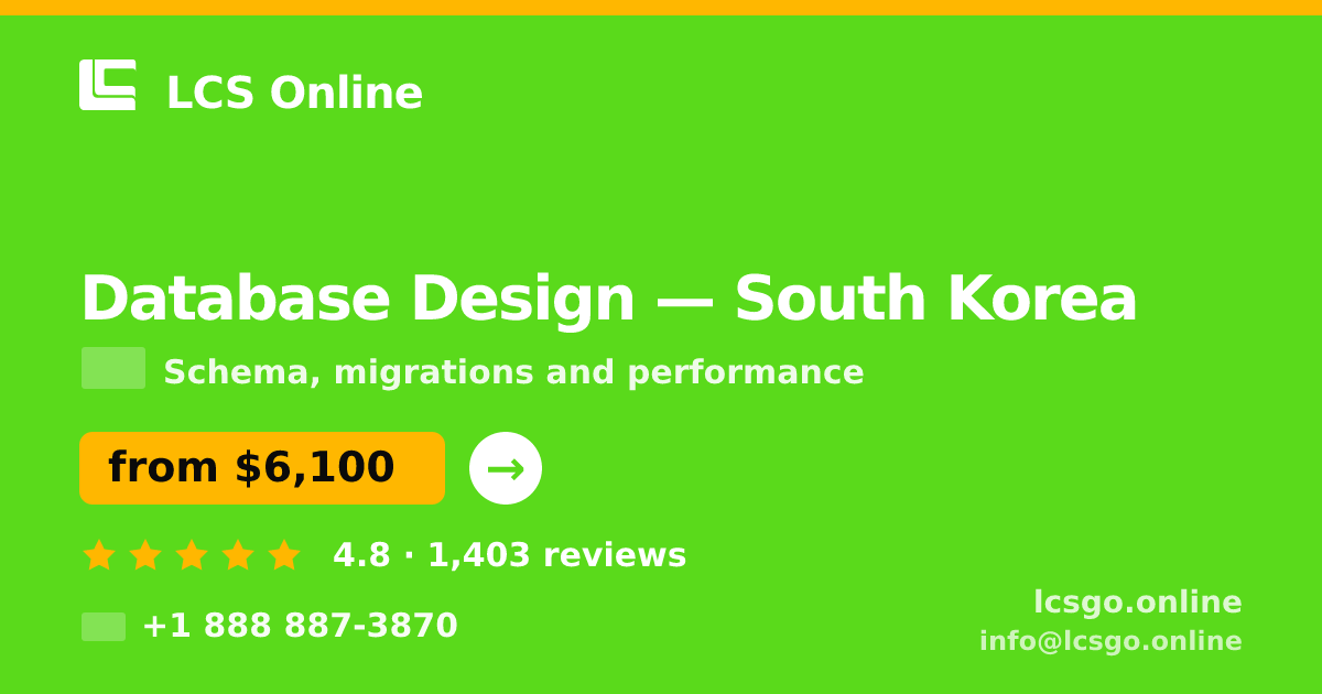Database Design in South Korea — from $6,100, rated 4.8/5 by 1403 clients. LCS Online.