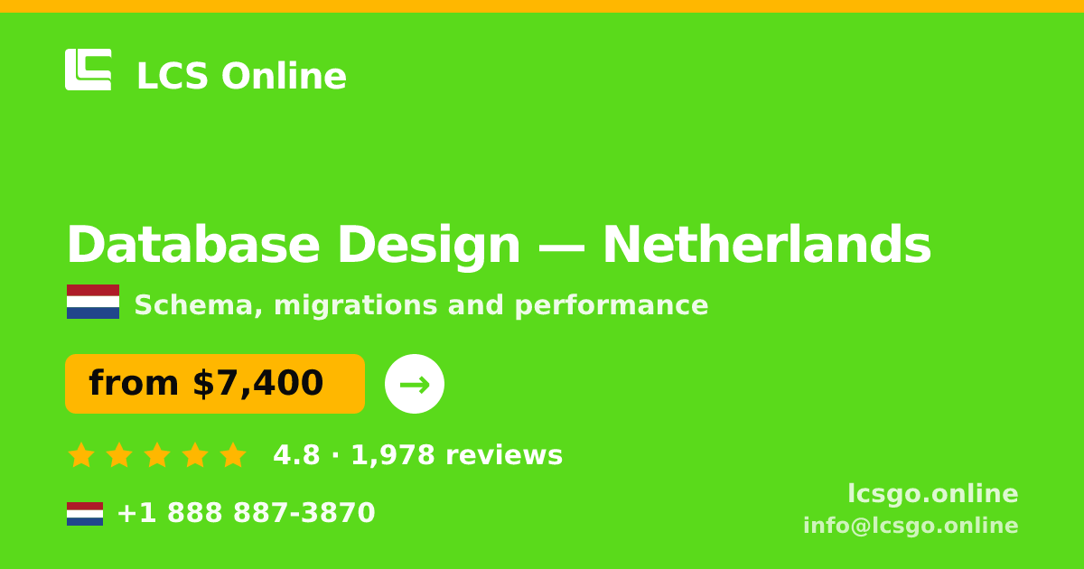 Database Design in Netherlands — from $7,400, rated 4.8/5 by 1978 clients. LCS Online.
