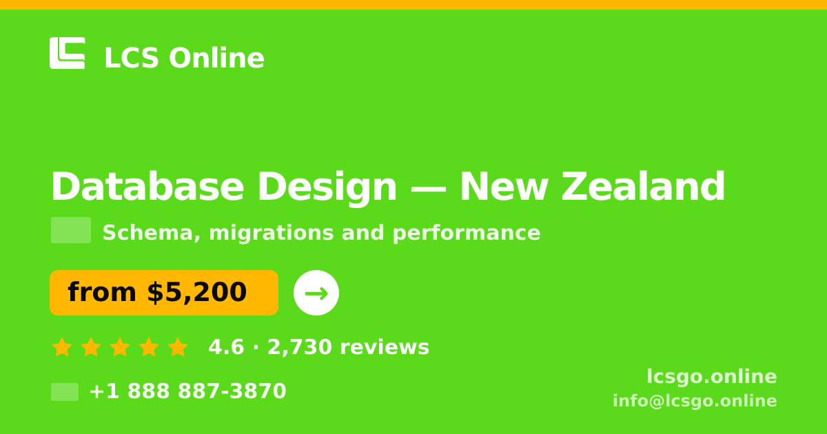 Database Design in New Zealand — from $5,200, rated 4.6/5 by 2730 clients. LCS Online.