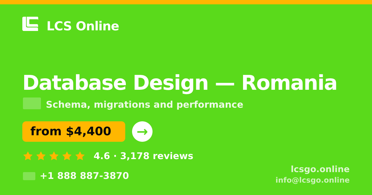 Database Design in Romania — from $4,400, rated 4.6/5 by 3178 clients. LCS Online.