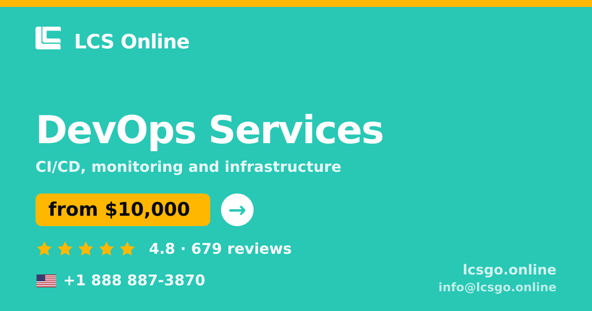 DevOps Services in the USA — from $10,000/mo, rated 4.8/5 by 679 clients. LCS Online.