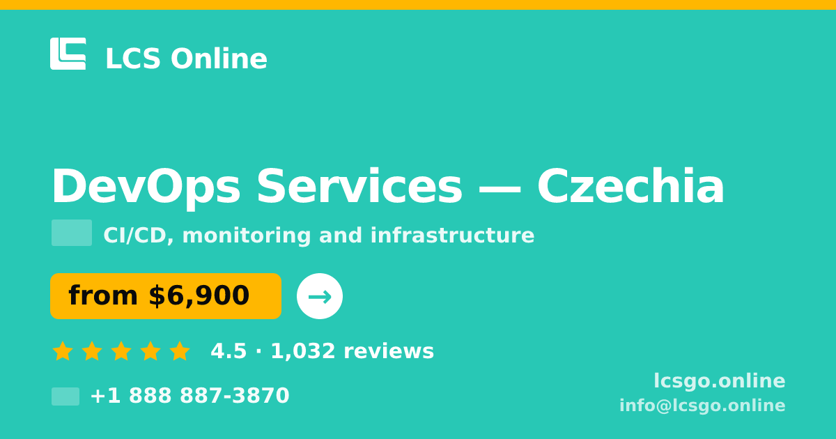 DevOps Services in Czechia — from $6,900/mo, rated 4.5/5 by 1032 clients. LCS Online.