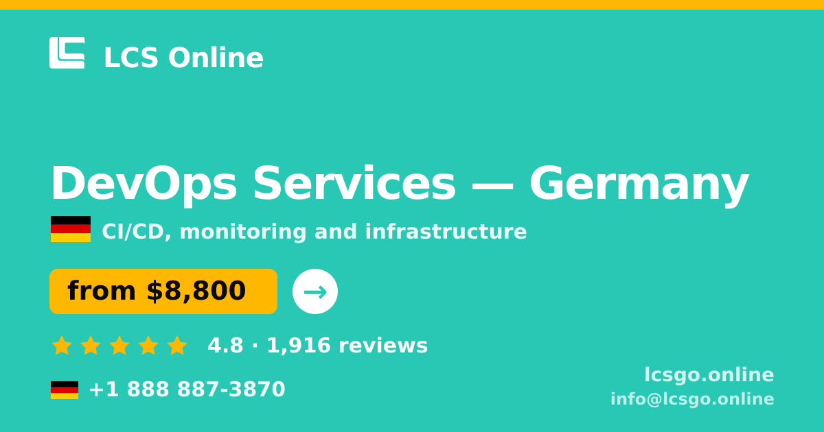 DevOps Services in Germany — from $8,800/mo, rated 4.8/5 by 1916 clients. LCS Online.
