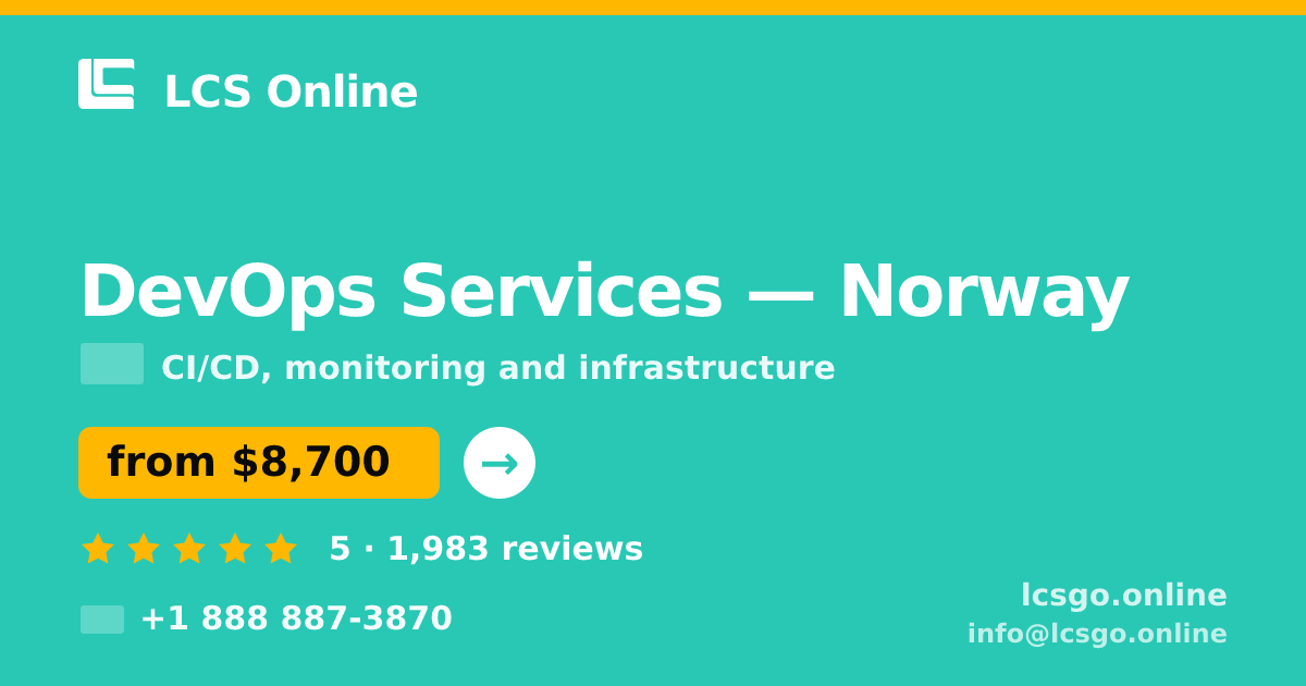 DevOps Services in Norway — from $8,700/mo, rated 5/5 by 1983 clients. LCS Online.