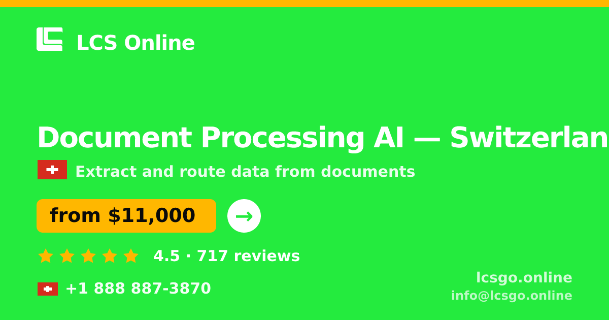 Document Processing AI in Zürich — from $17,500, rated 4.8/5 by 1442 clients. LCS Online.