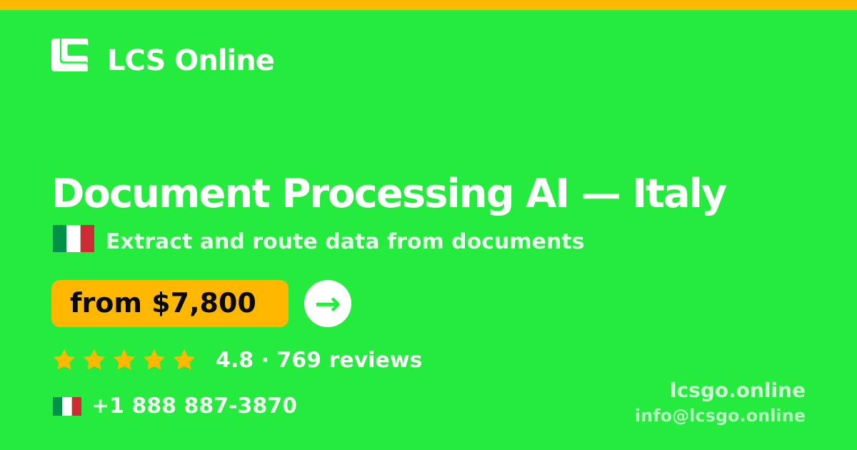 Document Processing AI in Italy — from $7,800, rated 4.8/5 by 769 clients. LCS Online.
