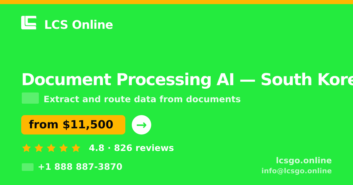 Document Processing AI in Busan — from $12,500, rated 4.9/5 by 1779 clients. LCS Online.