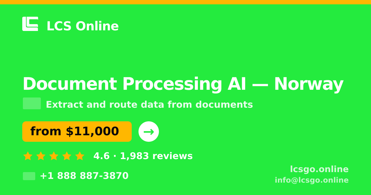 Document Processing AI in Norway — from $11,000, rated 4.6/5 by 1983 clients. LCS Online.