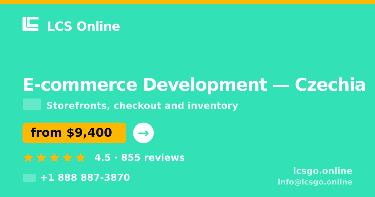 E-commerce Development in Czechia — from $9,400, rated 4.5/5 by 855 clients. LCS Online.
