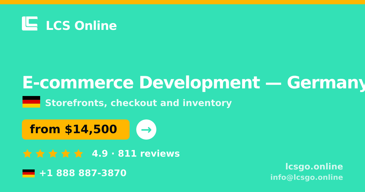 E-commerce Development in Germany — from $14,500, rated 4.9/5 by 811 clients. LCS Online.