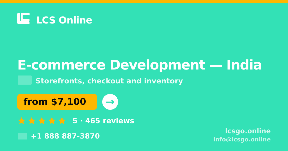 E-commerce Development in India — from $7,100, rated 5/5 by 465 clients. LCS Online.