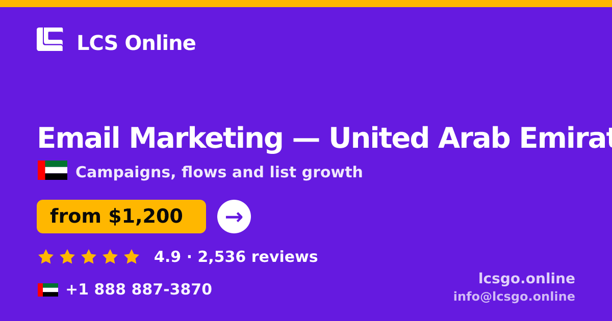 Email Marketing in United Arab Emirates — from $1,200/mo, rated 4.9/5 by 2536 clients. LCS Online.