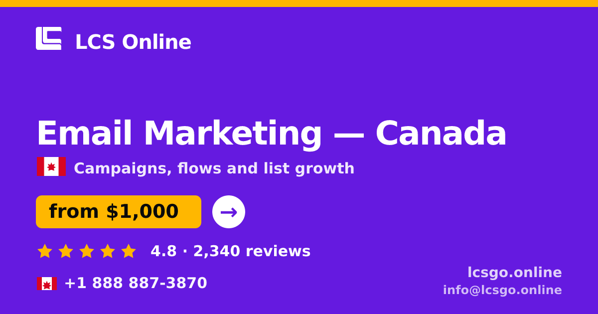 Email Marketing in Canada — from $1,000/mo, rated 4.8/5 by 2340 clients. LCS Online.