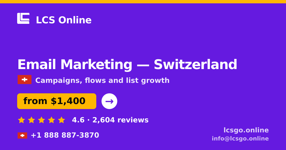 Email Marketing in Zürich — from $2,100/mo, rated 4.9/5 by 2945 clients. LCS Online.