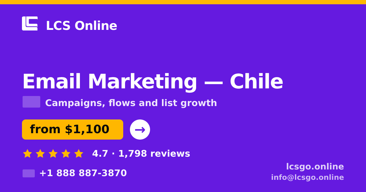 Email Marketing in Chile — from $1,100/mo, rated 4.7/5 by 1798 clients. LCS Online.