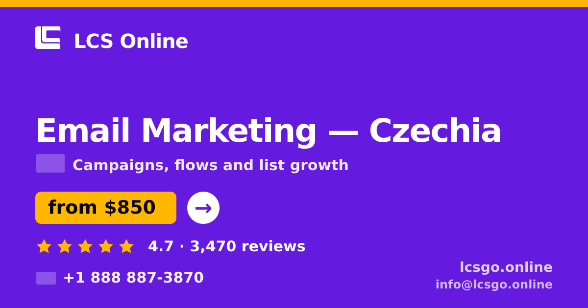 Email Marketing in Czechia — from $850/mo, rated 4.7/5 by 3470 clients. LCS Online.