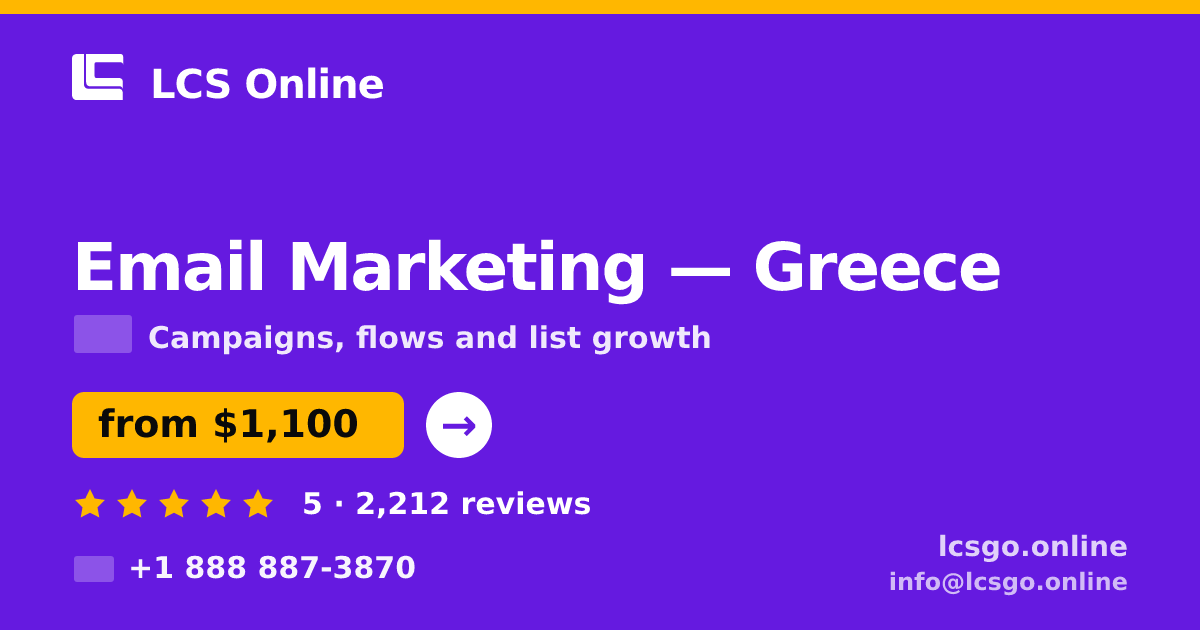 Email Marketing in Greece — from $1,100/mo, rated 5/5 by 2212 clients. LCS Online.