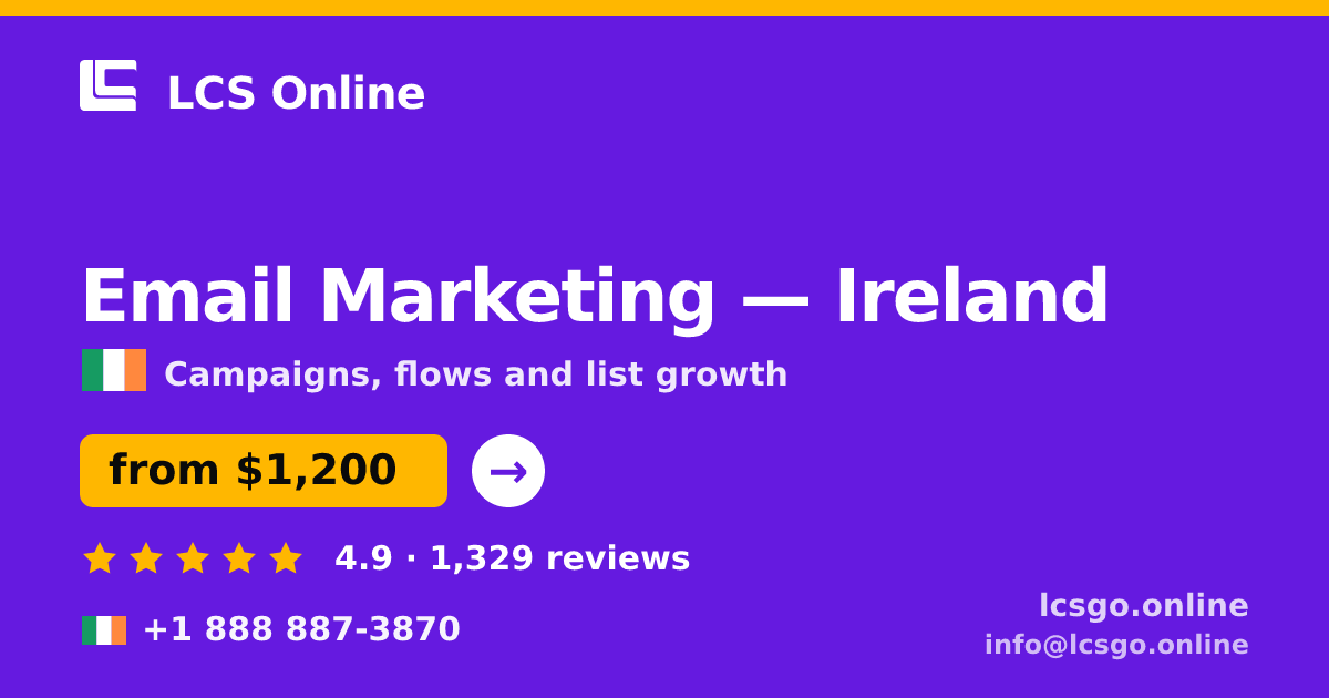 Email Marketing in Galway — from $1,200/mo, rated 4.7/5 by 1269 clients. LCS Online.