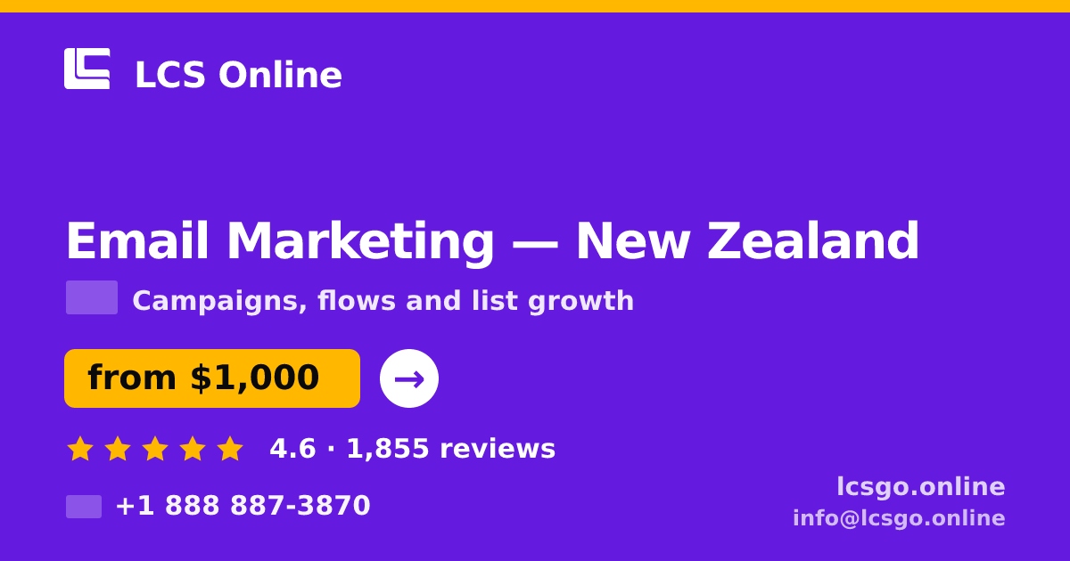 Email Marketing in New Zealand — from $1,000/mo, rated 4.6/5 by 1855 clients. LCS Online.