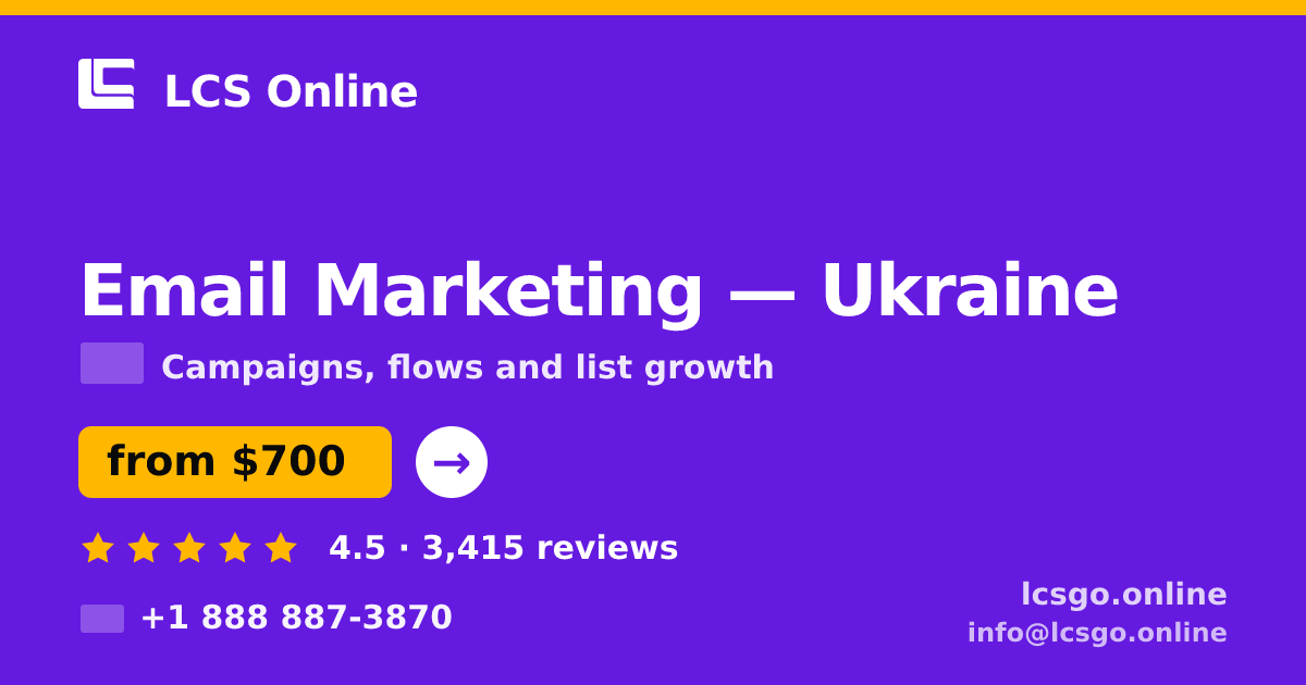 Email Marketing in Ukraine — from $700/mo, rated 4.5/5 by 3415 clients. LCS Online.