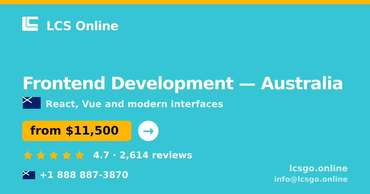 Frontend Development in Australia — from $11,500, rated 4.7/5 by 2614 clients. LCS Online.