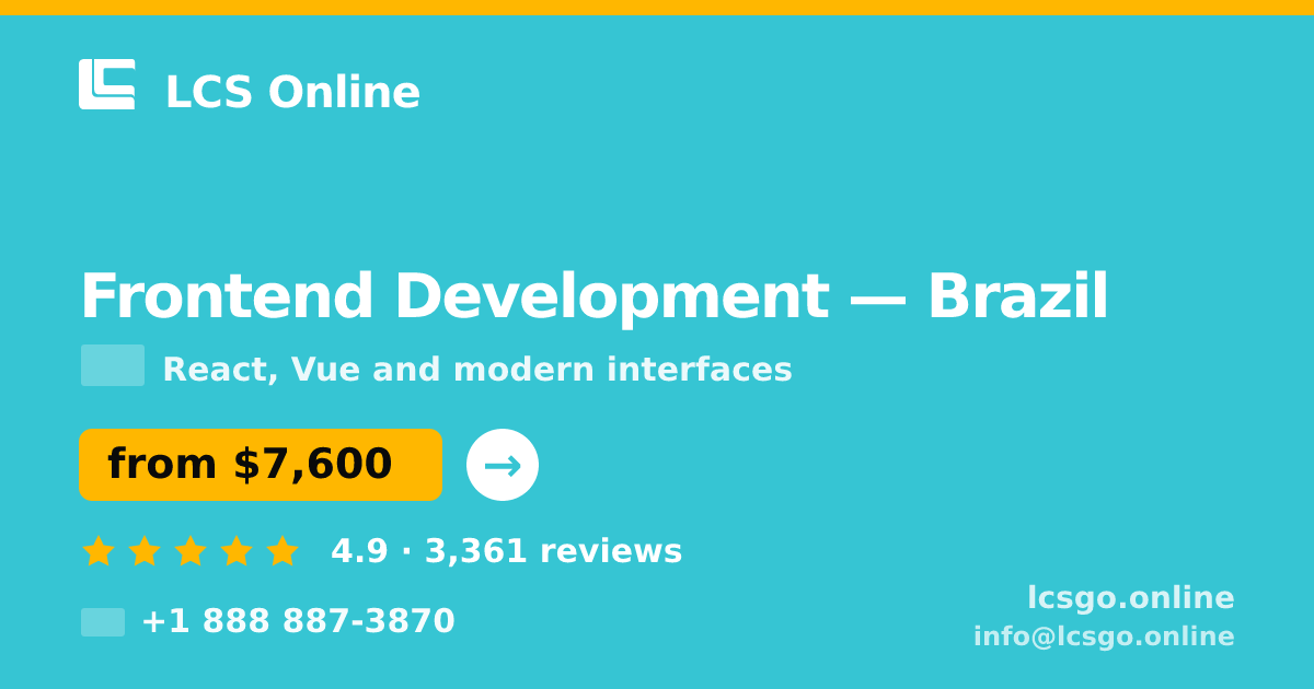 Frontend Development in Brazil — from $7,600, rated 4.9/5 by 3361 clients. LCS Online.