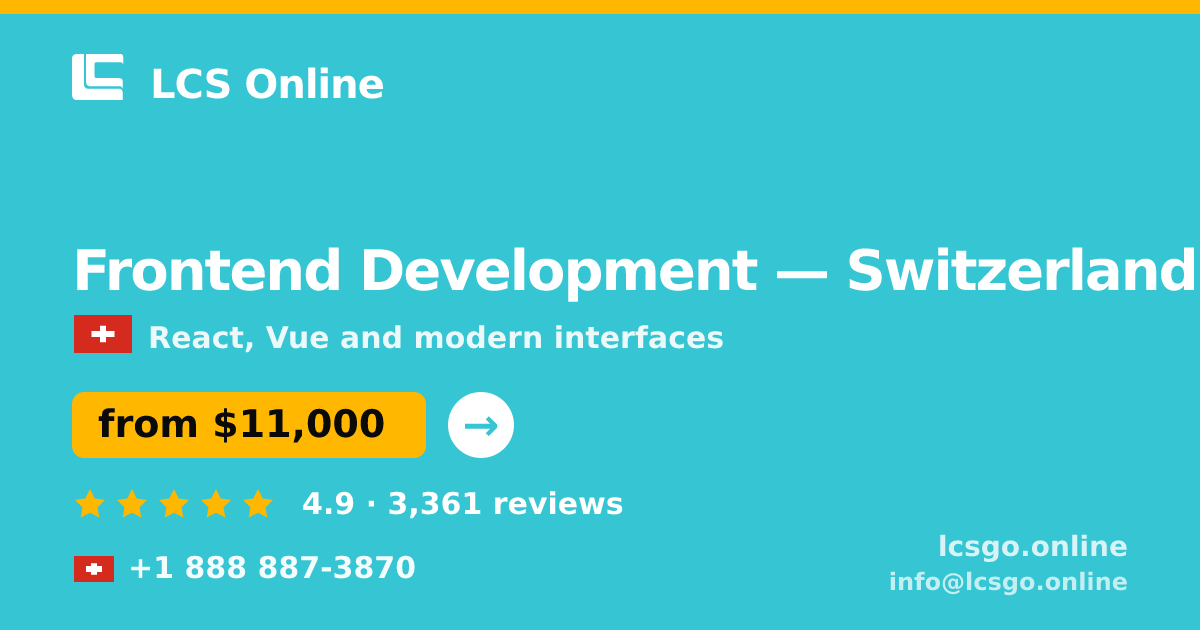 Frontend Development in Switzerland — from $11,000, rated 4.9/5 by 3361 clients. LCS Online.