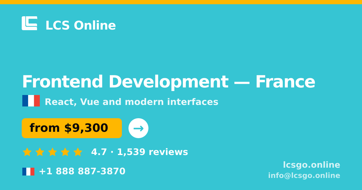 Frontend Development in Paris — from $11,500, rated 4.9/5 by 753 clients. LCS Online.