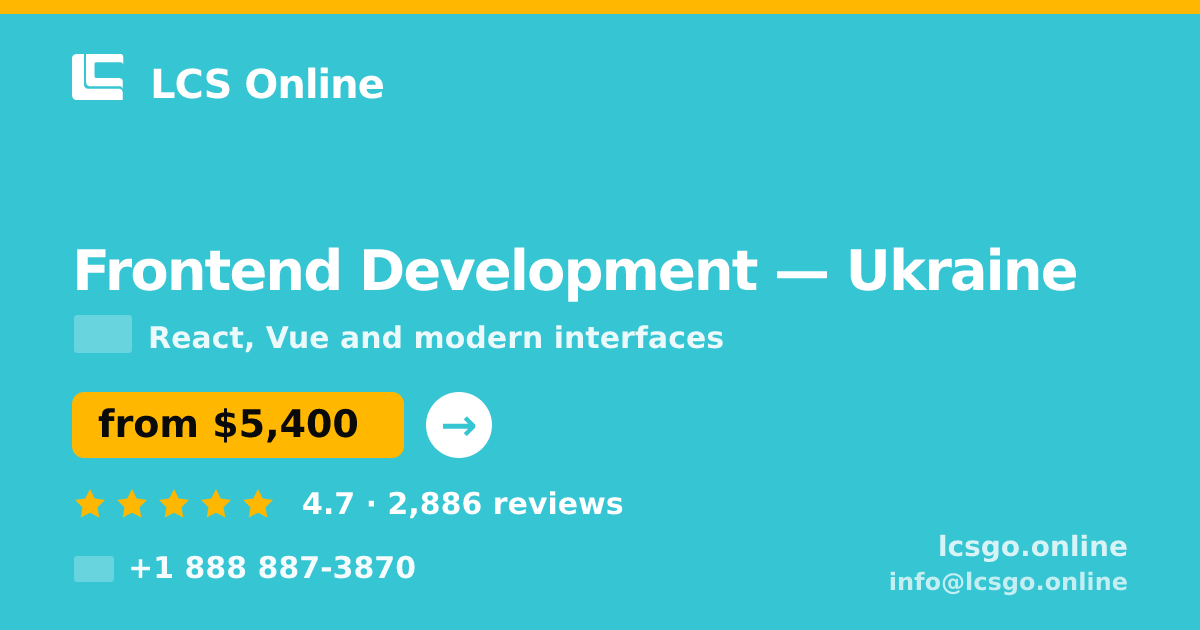 Frontend Development in Ukraine — from $5,400, rated 4.7/5 by 2886 clients. LCS Online.