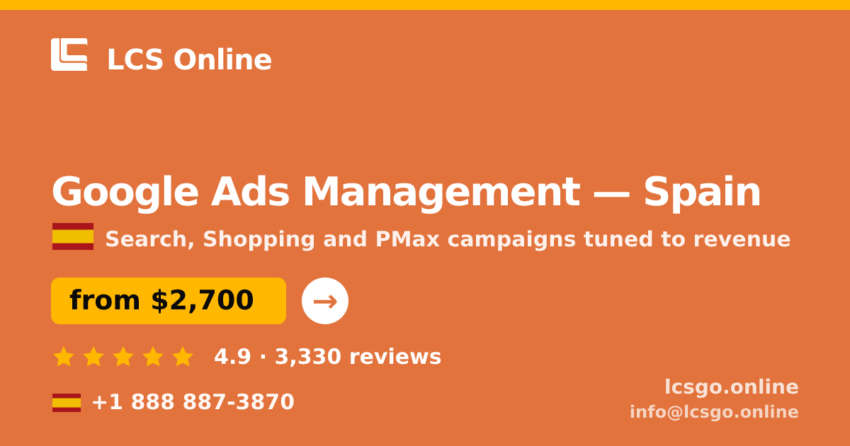 Google Ads Management in Spain — from $2,700/mo, rated 4.9/5 by 3330 clients. LCS Online.
