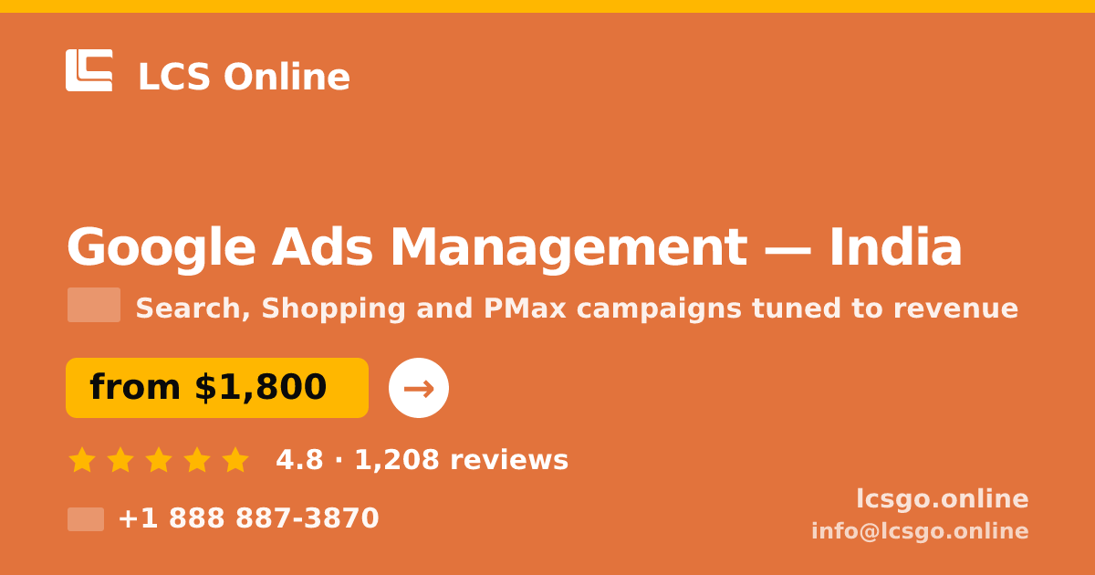 Google Ads Management in India — from $1,800/mo, rated 4.8/5 by 1208 clients. LCS Online.