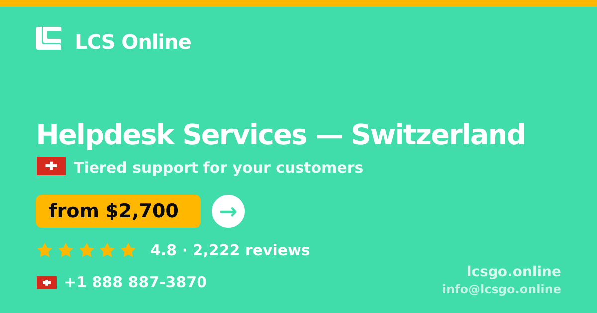 Helpdesk Services in Basel — from $3,300/mo, rated 4.8/5 by 1689 clients. LCS Online.