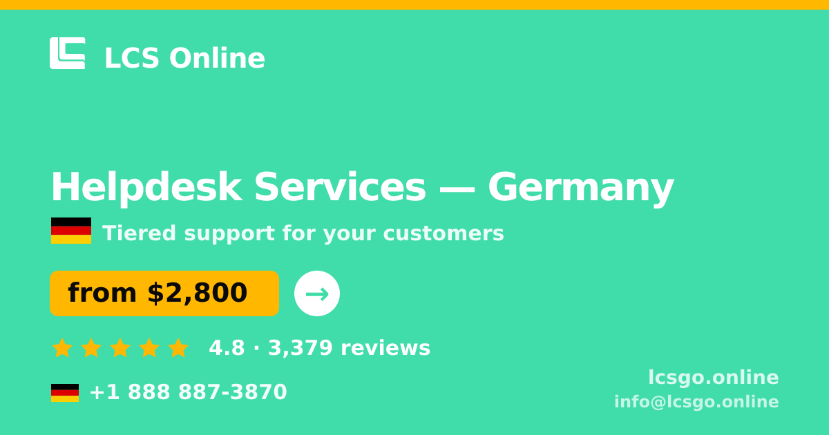 Helpdesk Services in Germany — from $2,800/mo, rated 4.8/5 by 3379 clients. LCS Online.