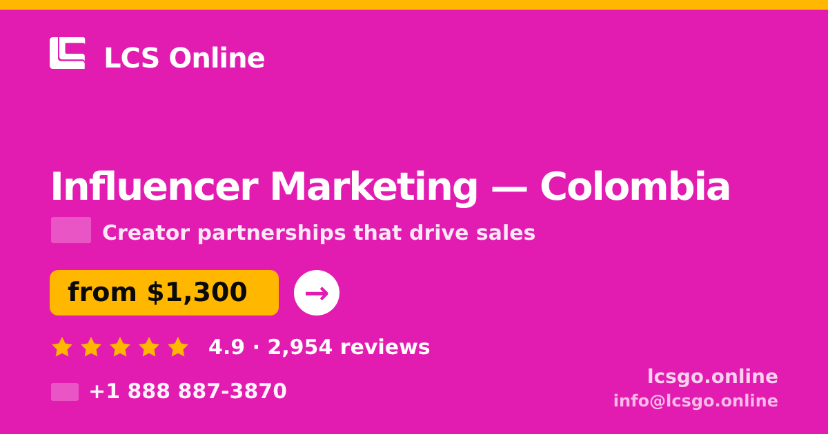 Influencer Marketing in Colombia — from $1,300/mo, rated 4.9/5 by 2954 clients. LCS Online.
