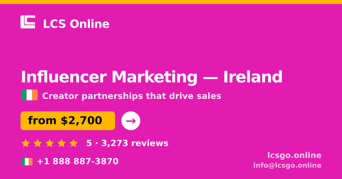 Influencer Marketing in Galway — from $2,400/mo, rated 5/5 by 1546 clients. LCS Online.