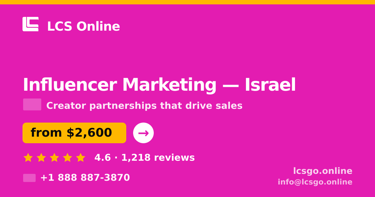 Influencer Marketing in Tel Aviv — from $2,700/mo, rated 4.5/5 by 3306 clients. LCS Online.