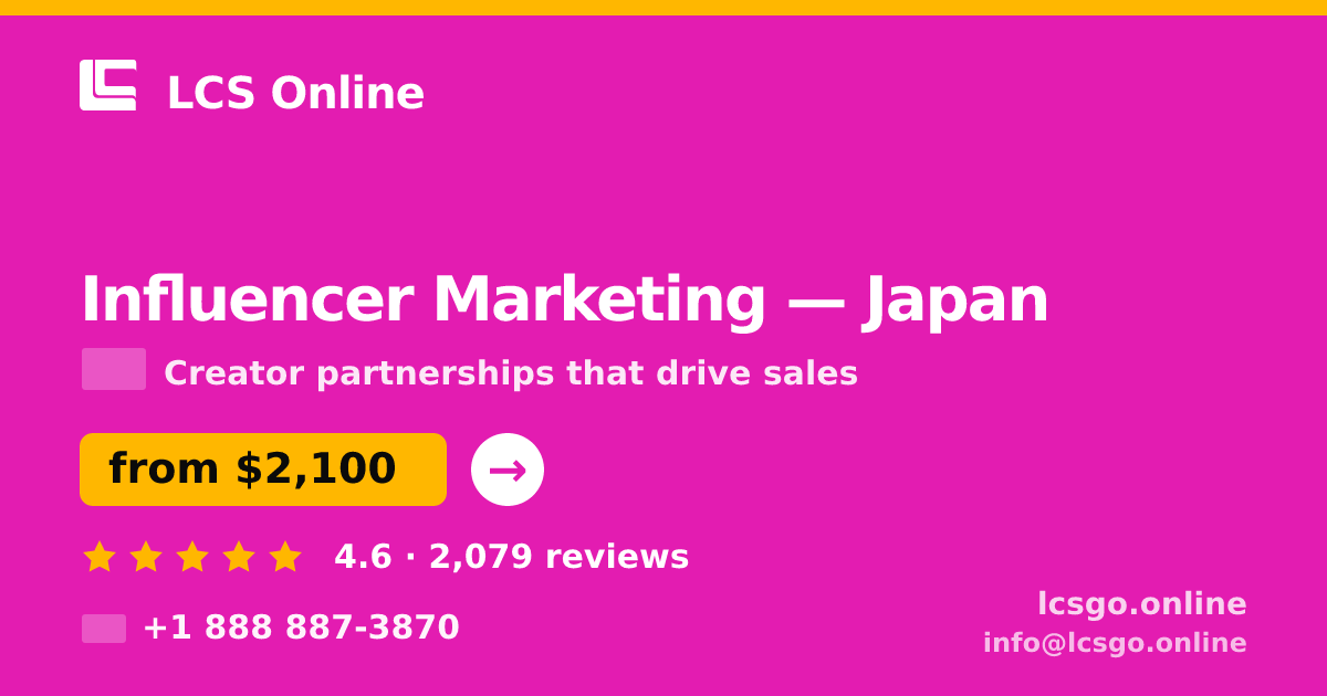 Influencer Marketing in Osaka — from $2,400/mo, rated 4.7/5 by 3239 clients. LCS Online.