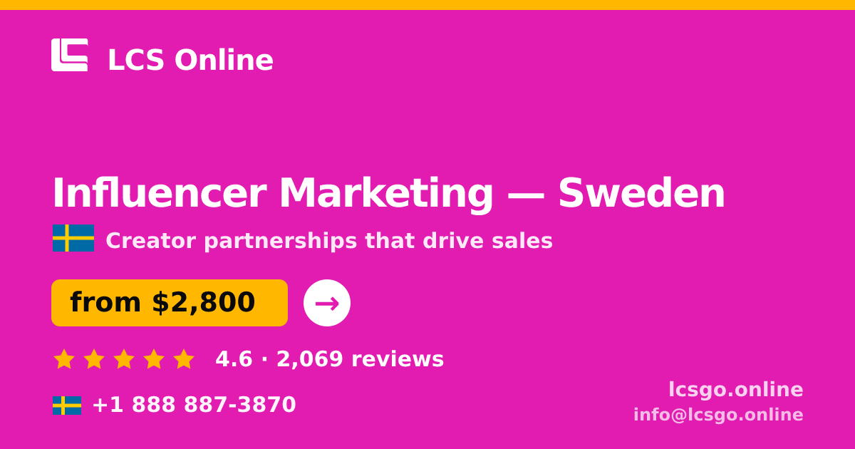 Influencer Marketing in Sweden — from $2,800/mo, rated 4.6/5 by 2069 clients. LCS Online.