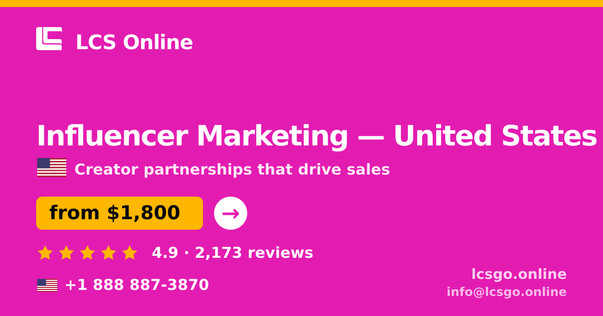 Influencer Marketing in United States — from $1,800/mo, rated 4.9/5 by 2173 clients. LCS Online.