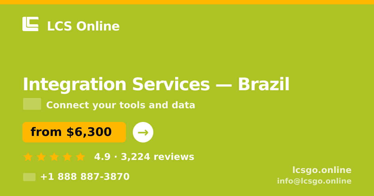 Integration Services in Brazil — from $6,300, rated 4.9/5 by 3224 clients. LCS Online.