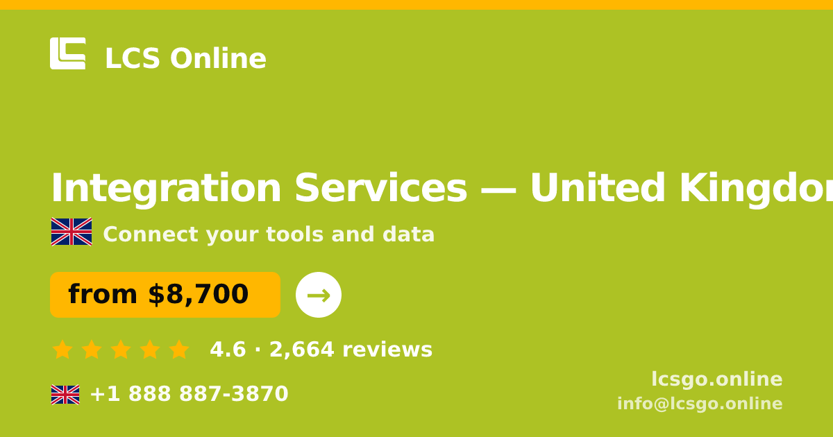 Integration Services in United Kingdom — from $8,700, rated 4.6/5 by 2664 clients. LCS Online.