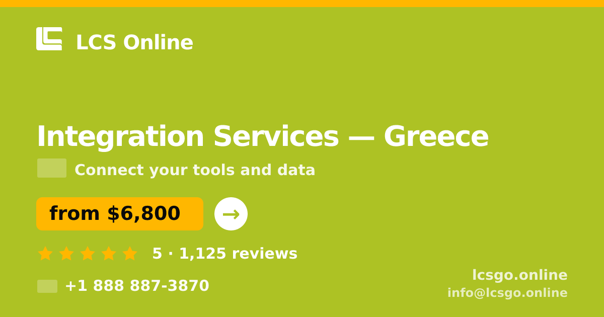 Integration Services in Greece — from $6,800, rated 5/5 by 1125 clients. LCS Online.